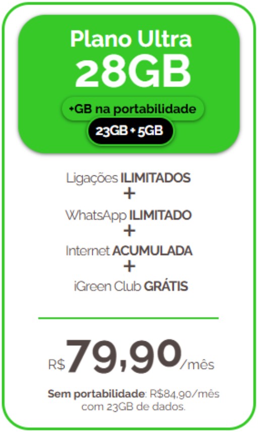 Plano Ultra 28GB - Plano de celular 28GB com internet acumulada Igreen Telecom